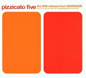 Pizzicato Five - The World Without You
